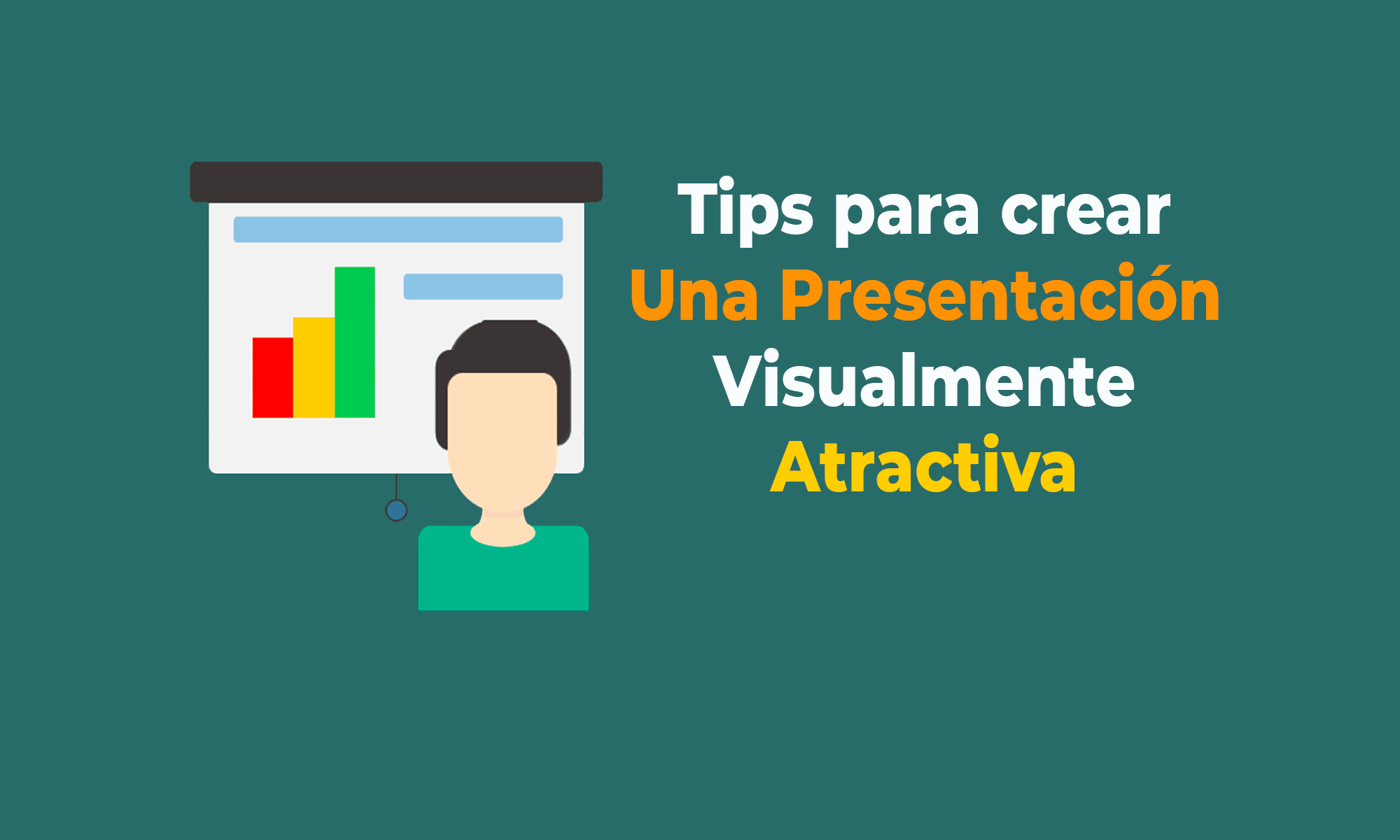 Tips para crear una presentación visualmente atractiva