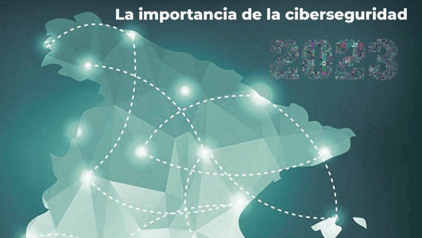 La importancia de la ciberseguridad en España en 2023