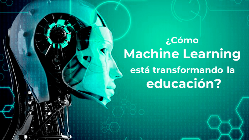 ¿Cómo Machine Learning está transformando la educación?