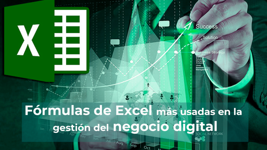 Fórmulas de Excel más usadas en la gestión del negocio digital