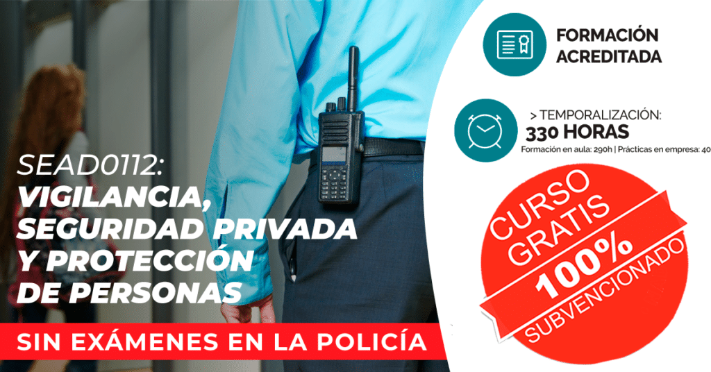 Curso de vigilante de seguridad en Madrid, una profesión con futuro