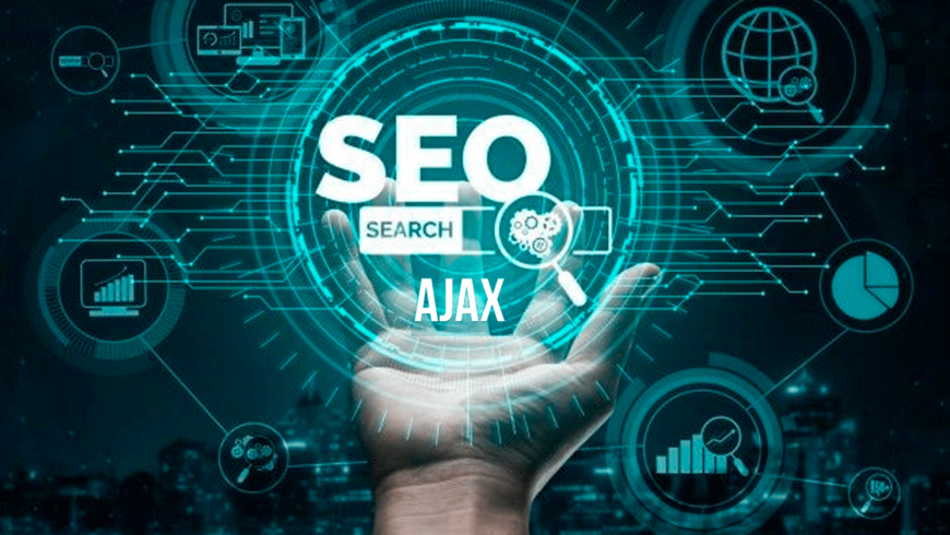 Ajax y SEO la combinación para impulsar tu web en Google